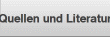 Quellen und Literatur